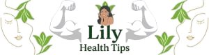 lily health tips